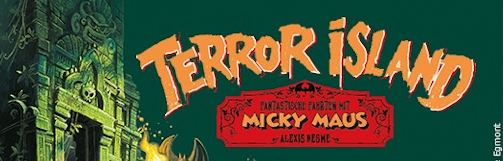 Raus aus der Sommerlethargie: Mit Micky Maus nach „Terror Island“!