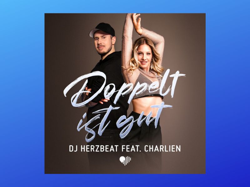 Charlien und DJ Herzbeat präsentieren "Doppelt ist gut" - Ein Ohrwurm, der Welten verbindet Charlien und DJ Herzbeat präsentieren "Doppelt ist gut" - Ein Ohrwurm, der Welten verbindet